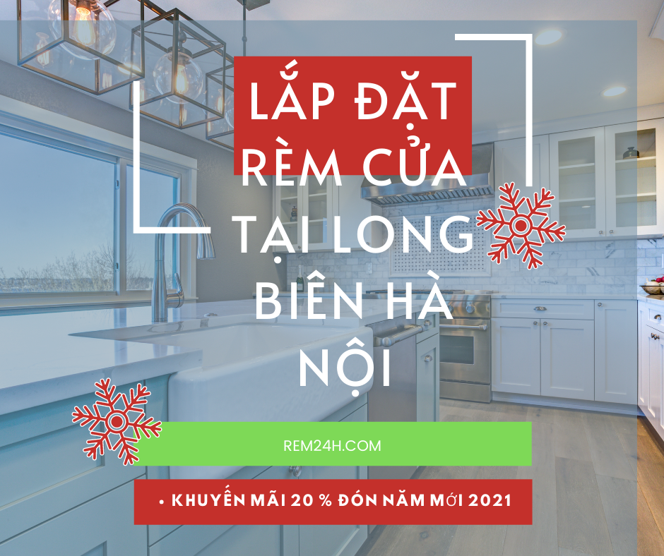 Rèm 24H chuyên lắp đặt rèm cửa tại Long Biên Hà Nội 